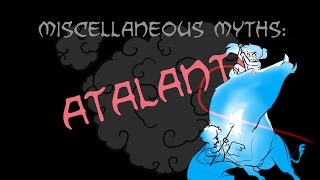 Miscellaneous Myths Atalanta [upl. by Fredrika]