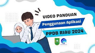 Video Tutorial PPDB Riau 2024 [upl. by Haines]