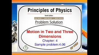 Chapter 4  Sample Problem  406  Motion in two and three dimensions [upl. by Nagaek]