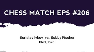 Borislav Ivkov vs Bobby Fischer  Bled 1961 [upl. by Jaclyn536]