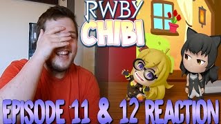 RWBY Chibi Episode 11 and Episode 12 Reaction [upl. by Aicatsue]