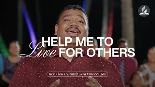 Song Help Me to Live For Others by Fulton Adventist University College Choir [upl. by Asiulana]