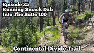 Running Smack Dab Into The Butte 100 Bike Race  CDT 2022 SOBO Thru Hike Ep 25 [upl. by Edd545]