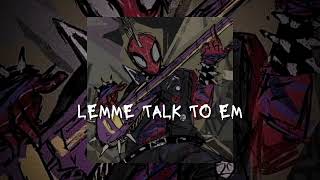 LEMME TALK TO EM  Bryansanon Slowed  Reverb [upl. by Niddala]