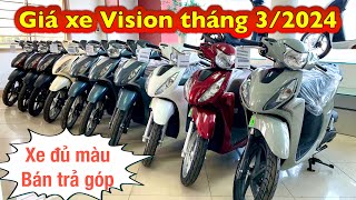 Giá xe vision tháng 32024  Trả góp trả trước chỉ từ 8 triệu nhận xe vision2024 bantragop [upl. by Wagstaff132]