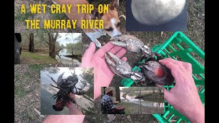 A Wet Cray Trip On The Murray River [upl. by Itsyrc]