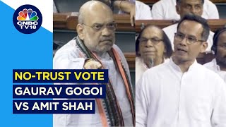 NoConfidence Motion In Lok Sabha Angry Amit Shah Slams Opposition  Gaurav Gogoi Vs Amit Shah [upl. by Asnarepse]