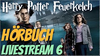 Harry Potter und der Feuerkelch LIVESTREAM Deutsch 6 podcast Harry Potter Hörbuch zum Einschlafen [upl. by Airtemak]