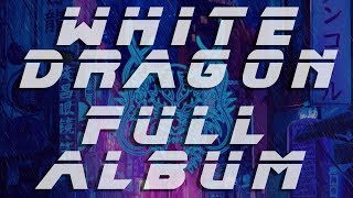 ANKOR  White Dragon FULL ALBUM [upl. by Almire]