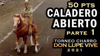 parte 1 CALADERO ABIERTO  Calas de 50 pts  Torneo Don Lupe Vive 2021 [upl. by Ezra316]