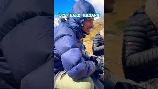 ICE LAKE MANANG viralvideo travel treak adventure peace [upl. by Eniamirt]