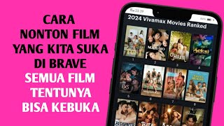 Cara Nonton Film Yang Kita Suka Di Brave  KAYTUTORIAL [upl. by Yleve]