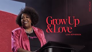 Grow Up amp Love I Love McPherson I Social Dallas [upl. by Arorua]