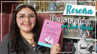 RESEÑA┃Persuasión el último libro de Jane Austen 🍂 [upl. by Oletta]