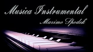 MAXIMO SPODEK POR TI VOLARE CON TE PARTIRO MUSICA ROMANTICA INSTRUMENTAL [upl. by Sheri]