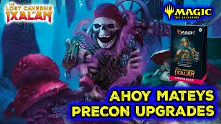 LOST CAVERNS OF IXALAN PRECON UPGRADE  Ahoy Mateys Pirates Precon [upl. by Enirehs]