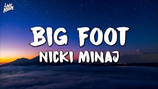 Nicki Minaj  Big Foot  Lyrics [upl. by Annayd]