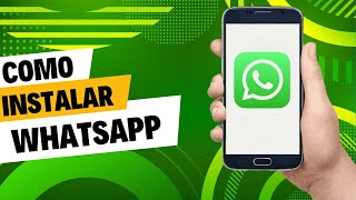 Como Instalar WhatsApp Descargar Rapido y Facil [upl. by Loralie855]