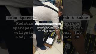 Toko Sparepart Mobil Murah amp Sabar  Suasana Borong Sparepart Livina di unoPart ID [upl. by Oluas566]