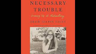 Necessary Trouble Growing Up at Midcentury [upl. by Condon]