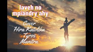 IAVEH NO MPIANDRY AHY [upl. by Anneuq]