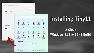 Installing and Exploring Tiny11 A Cleaner Windows 11 Pro 23H2 Build [upl. by Haiasi]