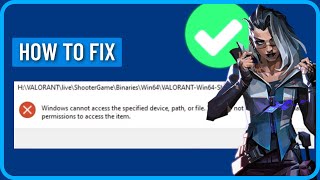 How to Fix Valorant Error Windows Cannot Access the Specified Device Path or File 2024 [upl. by Kries]