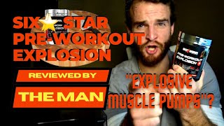 PRE WORKOUT REVIEW Six Star PreWorkout Explosion Review [upl. by Ahsemit273]