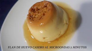 FLAN DE HUEVO CASERO AL MICROONDAS EN 5 MINUTOS [upl. by Normand]