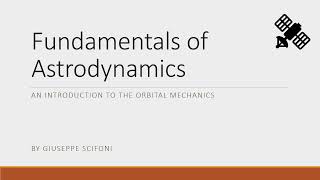 Astrodynamics Fundamentals Intro [upl. by Roseanna885]