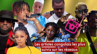 Les 10 artistes Congolais les plus suivis sur Facebook et Instagram [upl. by Arbma]