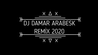 DJ DAMAR ARABESK REMİX 2020 [upl. by Schuyler]