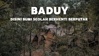 BADUY DISINI BUMI SEOLAH BERHENTI BERPUTAR  Dokumenter baduy [upl. by Sutelc]