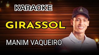 KARAOKE MANIM VAQUEIRO GIRASSOL  playback manim vaqueiro girassol [upl. by Aikyt178]