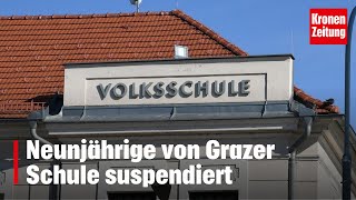 Lehrerin attackiert  Neunjährige von Grazer Schule suspendiert  kronetv NEWS [upl. by Lemor]