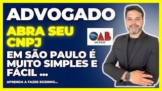 COMO ABRIR UM CNPJ PARA SOCIEDADE DE ADVOGADOS  SÃO PAULO [upl. by Aramad]