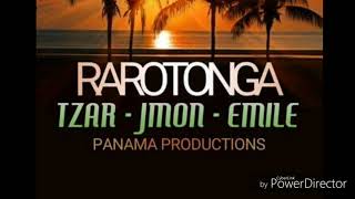 Rarotonga  TZAR  JMON  EMILE [upl. by Leelaj991]