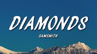 Samsmith  Diamonds Lyrics [upl. by Drageruaeb]