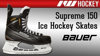 Bauer Supreme 150 Ice Hockey Skate Review [upl. by Stephania]