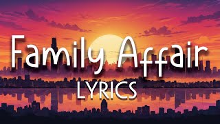 Family Affair  Mary J Blige Lyrics [upl. by Charie]