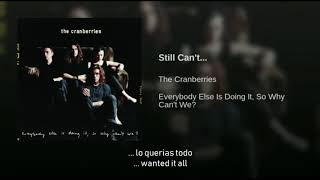 The Cranberries Still Cant Traducida Al Español [upl. by Neb]