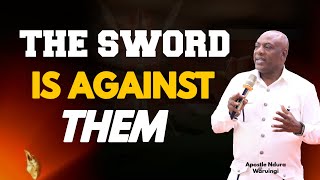 THE SWORD IS AGAINST THEM  Apostle Ndura Waruinge  Bethel Clouds TV [upl. by Padgett]