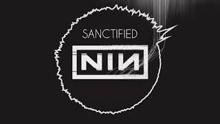 Sanctified  NIN ERREKAPPA Remix [upl. by Jehius225]