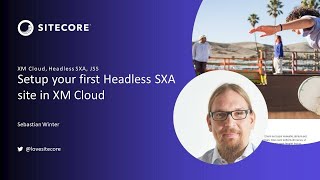 Setup your 1st Headless SXA Site in XM Cloud  DXP [upl. by Ivy]