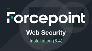 Installation  84  Forcepoint Web Security [upl. by Codi696]