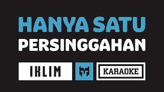 Karaoke  Saleem Iklim  Hanya Satu Persinggahan [upl. by Ailla104]