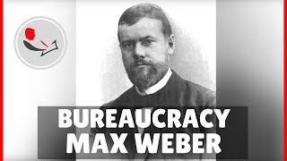 Max Weber Bureaucracy [upl. by Torras]