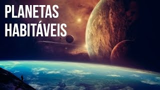 UNIVERSO 10 PLANETAS HABITÁVEIS  Ei Nerd [upl. by Francesco]