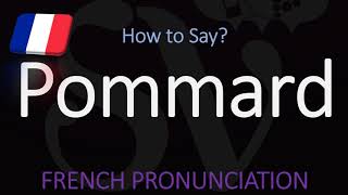 How to Pronounce Pommard French Burgundy Wine Pronunciation [upl. by Refannej]