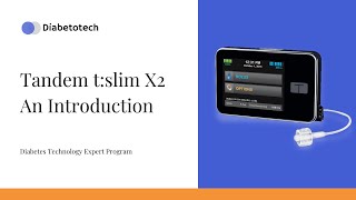 Diabetotech  Tandem tslim X2 Introduction  Diabetes Technology Expert Program [upl. by Dnalyar]